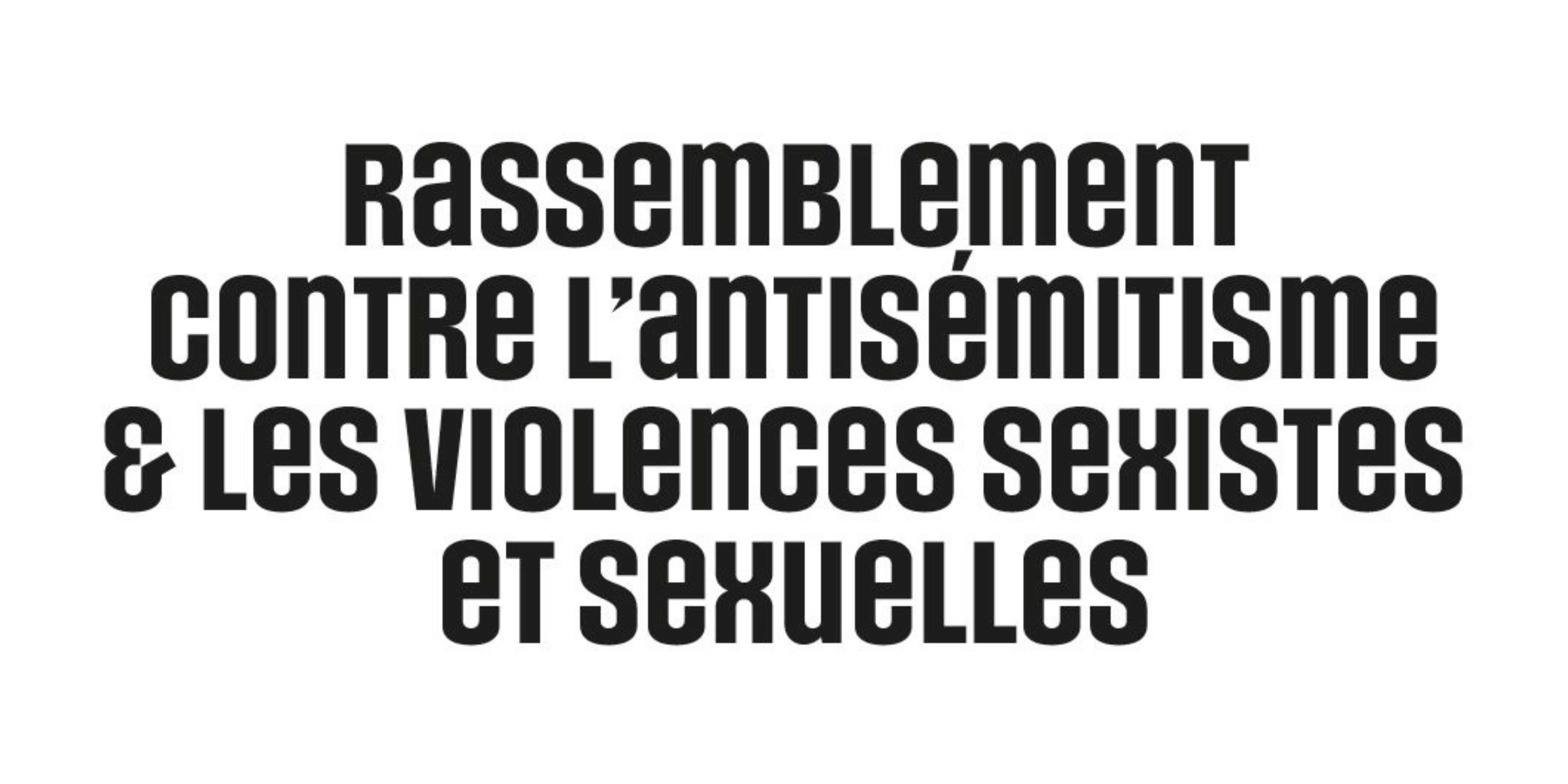 Rassemblement contre l'antisémitisme & les violences sexistes et sexuelles