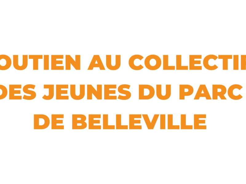 Soutien au collectif des jeunes du Parc de Belleville