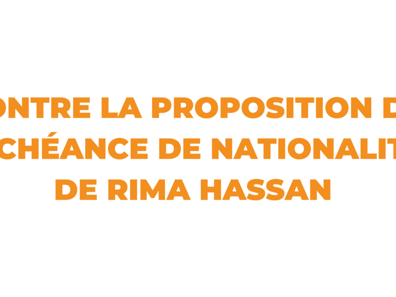Contre la proposition de déchéance de nationalité de Rima Hassan