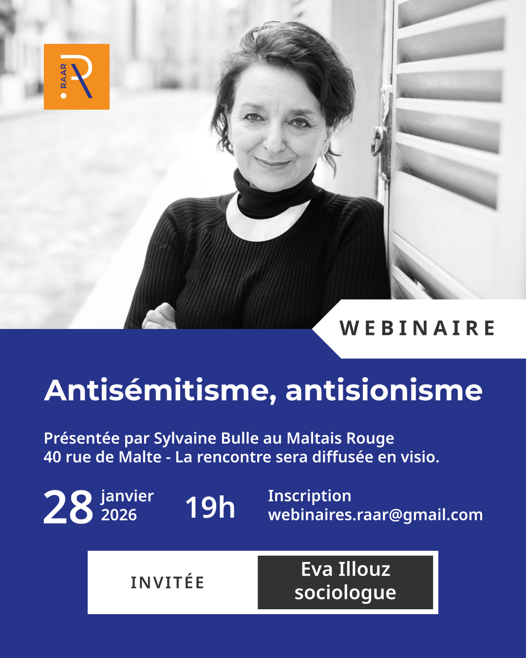 Antisémitisme, antisionisme Présentée par Sylvaine Bulle au Maltais Rouge 40 rue de Malte - La rencontre sera diffusée en visio. Mercredi 28 janvier 2025 à 19h Inscription webinaires.raar@gmail.com