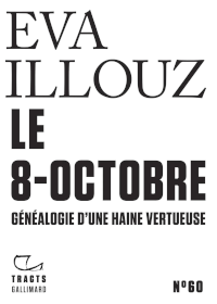 Le 8-Octobre généaologie d'une haine vertueuse