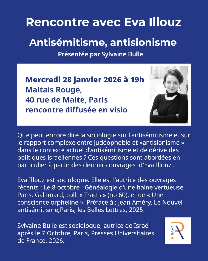Rencontre avec Eva Illouz "Antisémitisme, antisionisme" présentée par Sylvaine Bulle